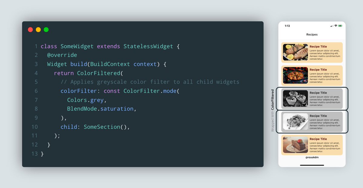 roaakdm's tweet image. #Flutter tip: use the #ColorFiltered widget to apply custom color filters to any section in your UI.
An example usage would be to indicate inactive elements in your UI using a greyscale color filter.
#FlutterTip #FlutterDev
