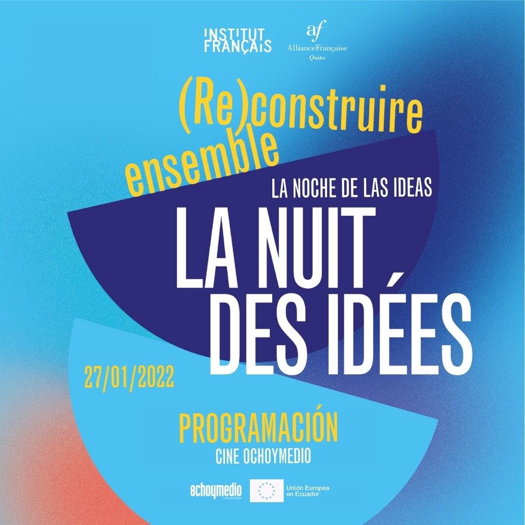 NdiplomaticaEc's tweet photo. #LaNuitDesIdées

💡Este jueves 27 a las 19h15 en @ochoymedioec disfruta del documental ambiental #AprèsDemain, de Cyril Dion y Laure Noualhat

@alianzafrancesaquito https://t.co/3LbINpFnYQ