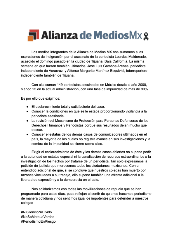 #Desplegado Los medios de la Alianza de Medios MX nos sumamos a las expresiones de indignación por el asesinato de la periodista Lourdes Maldonado, acaecido el domingo pasado en Tijuana, Baja California #NoSeMataLaVerdad  #SinMasPeriodistasEnSusListas 
#PeriodismoEnRiesgo