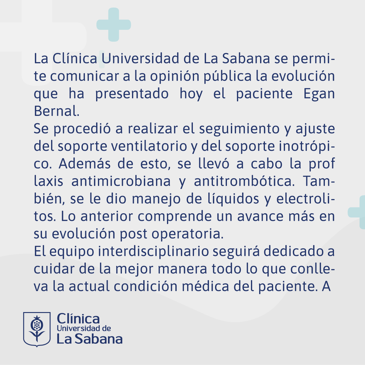 ClinicaUsabana's tweet image. La Clínica Universidad de La Sabana se permite informar sobre el estado de salud de Egan Bernal. Estaremos muy atentos a informarles sobre su evolución.