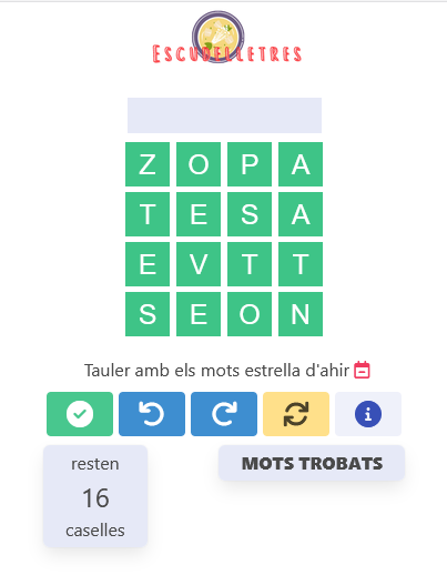 Novetats a l'#escudelletres!!  A partir d'avui incorporem un plat petit de sopa del dia, pels que comencen a tastar-la.   Forma mots utilitzant totes les lletres d'un tauler de 16 caselles.

Cada dia una sopa nova!