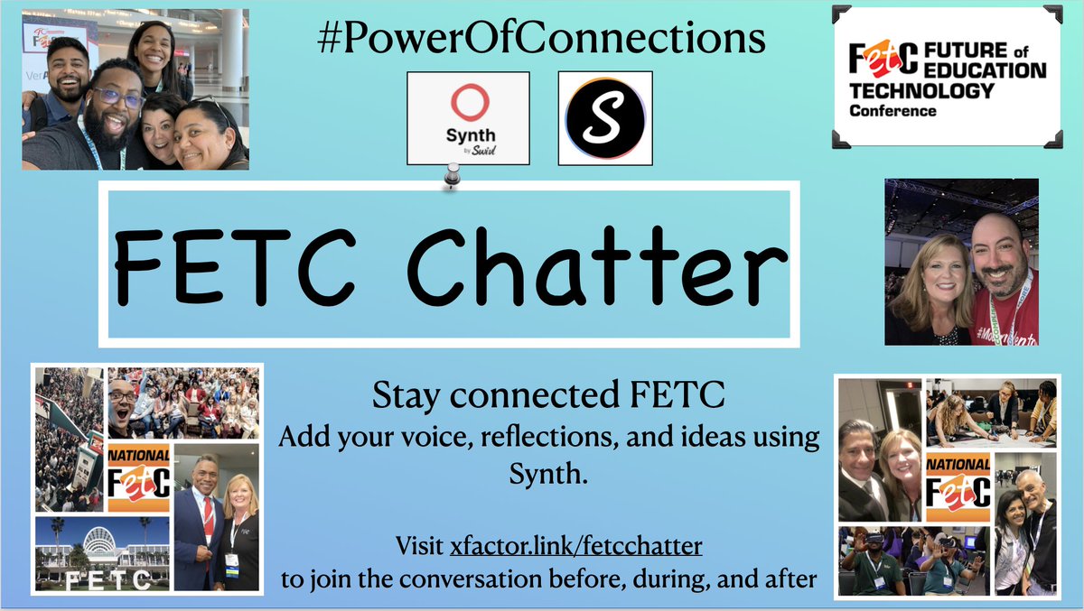 Stay connected #FETC. Add your voice, reflections, and ideas using @gosynth Visit xfactor.link/fetcchatter to join the conversation @browniesedbites @JudHartmanEdu @biologygoddess @tishrich @Ronbrogers @mrshillteaches @CarlaMeyrink @Katie_M_Ritter @RandallSampson @FirstAtBat