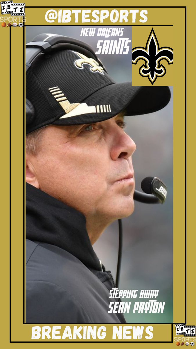ibtesports's tweet image. Sean Payton announces he is stepping away from Saints Head Coaching duties. #BreakingNews #Saints #HeadCoaching #IBTESports