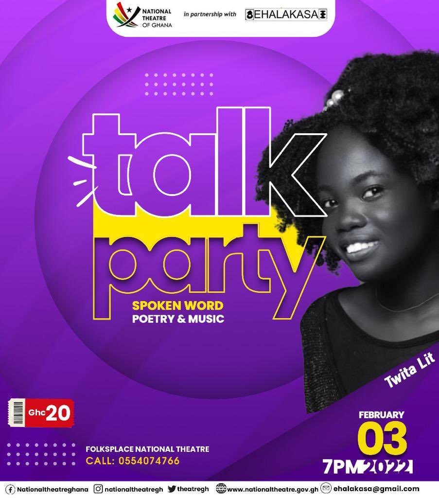 ghanartistsclub's tweet photo. Upcoming event 💥💥.
Talk Party . Happening at @NatTheatreGhana National Theatre’s Folk Space. 7pm
03/02/22.
fee: ghs 20
#event #ghana #accra #poem #talkparty #music https://t.co/4TP1e4by4q