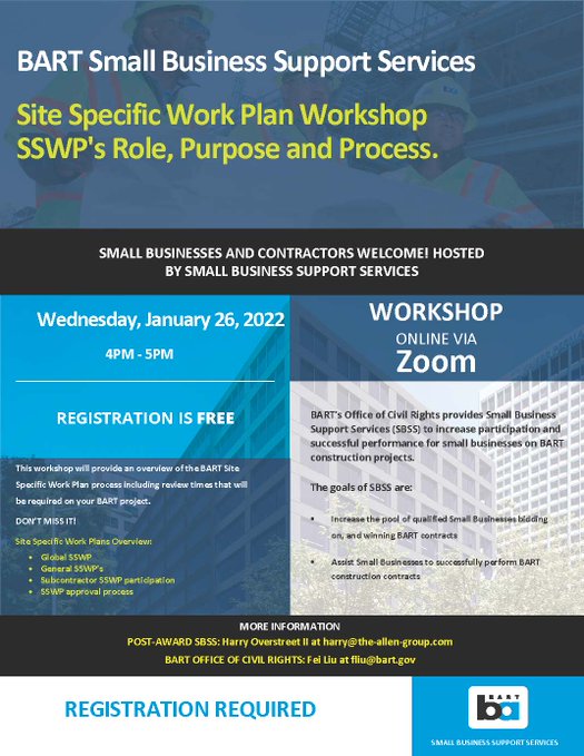 BART Small Business Support Services, Site Specific Work Plan Workshop on January 26, 2022 from 4-5. Registration is free and is available via Zoom.