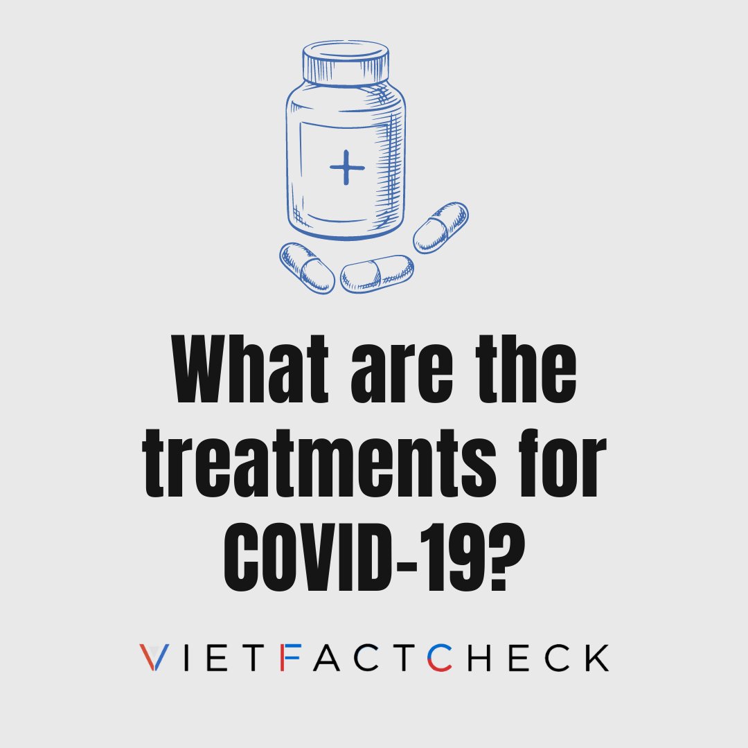 VietFactCheck's tweet photo. What are the treatments for COVID-19? 🧵
See our new explainer to learn more ➡️ https://t.co/PoMvJyVupp
#VietFactCheck #COVID19 https://t.co/ja0EAgTkJL