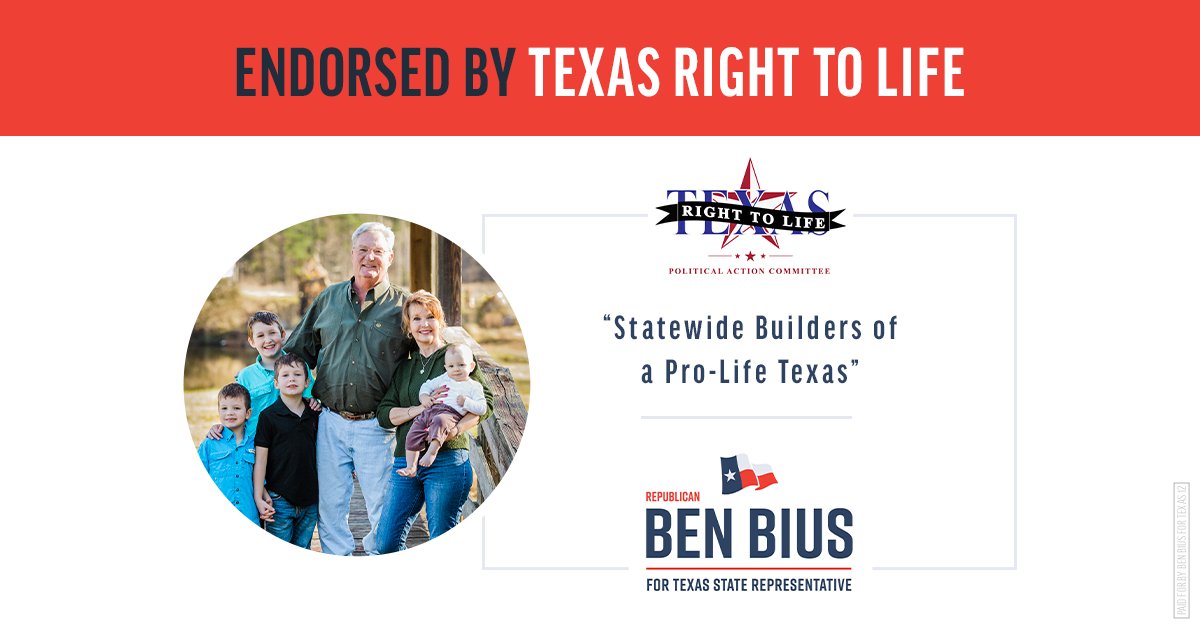 BenBiusTX's tweet photo. I am truly humbled that our campaign has received the endorsement of @TXRightToLife. 

There is nothing more fundamental than for government to protect life. I am committed to the fight for this most important principle. #ProLife https://t.co/D8YlbbQdfq