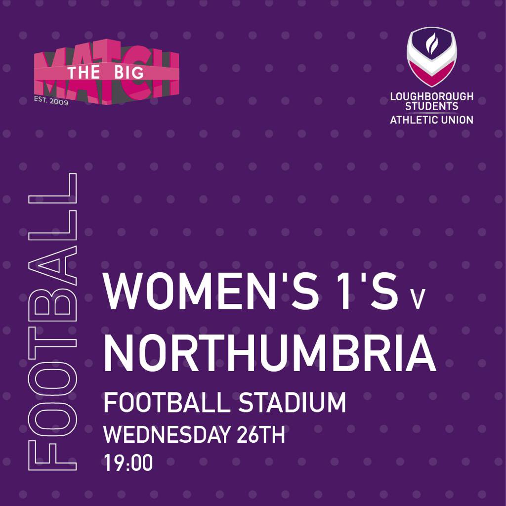 BIG MATCH ANNOUNCEMENT📢

Looking for an exam break? Missing watching live sport? 

Come down and watch the next Big Match, where @lborowomensfootball will take on Northumbria University.

📅 Wednesday 26th January
⏰ 19:00 KO
🍔Bar and food available from 16:00

See you there!