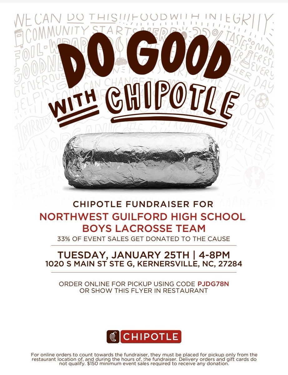 NWGLacrosse's tweet photo. ๐จToday 1/25 4:00-8:00pm๐จ
Chipotle fundraiser for @NWGLacrosse ๐ฅ at 1020 S. Main St. STE G, Kernersville, NC, 27284
Order online using code PJDG78N or show this flyer.
Then head over & ๐ @NWGHSMBBALL & @NWGuilfordWBB @ Grimsley. Let's go!
#dogoodwithchipotle #NWGLacrosse https://t.co/OA1fjtJGuK