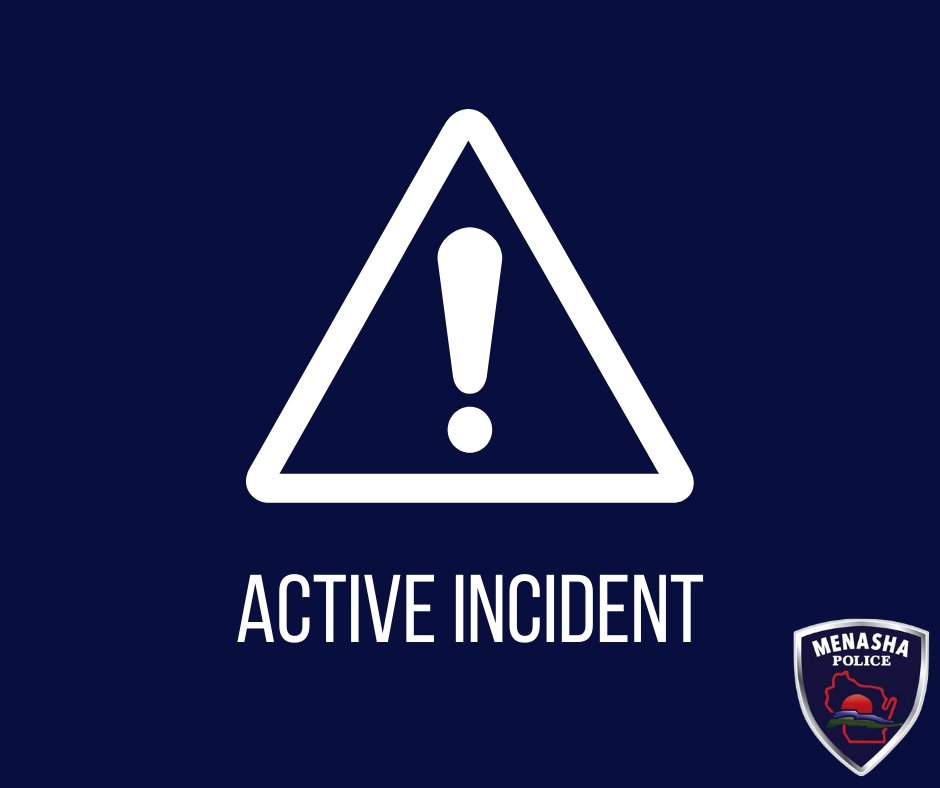 Menasha Police Department on Twitter "ACTIVE INCIDENT SHELTER IN