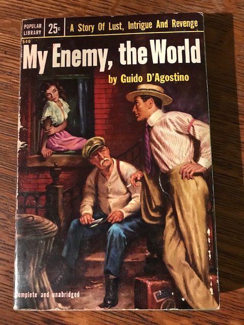 bgfirmani's tweet photo. MY ENEMY, THE WORLD by #ItalianAmerican writer Guido D’Agostino, in its absurd 1953 #PopularLibrary incarnation. “The dark, narrow streets of Greenwich Village are the setting for this taut, streamlined tale of passion and revenge.” Sannemagogna! https://t.co/U7AzBChavF
