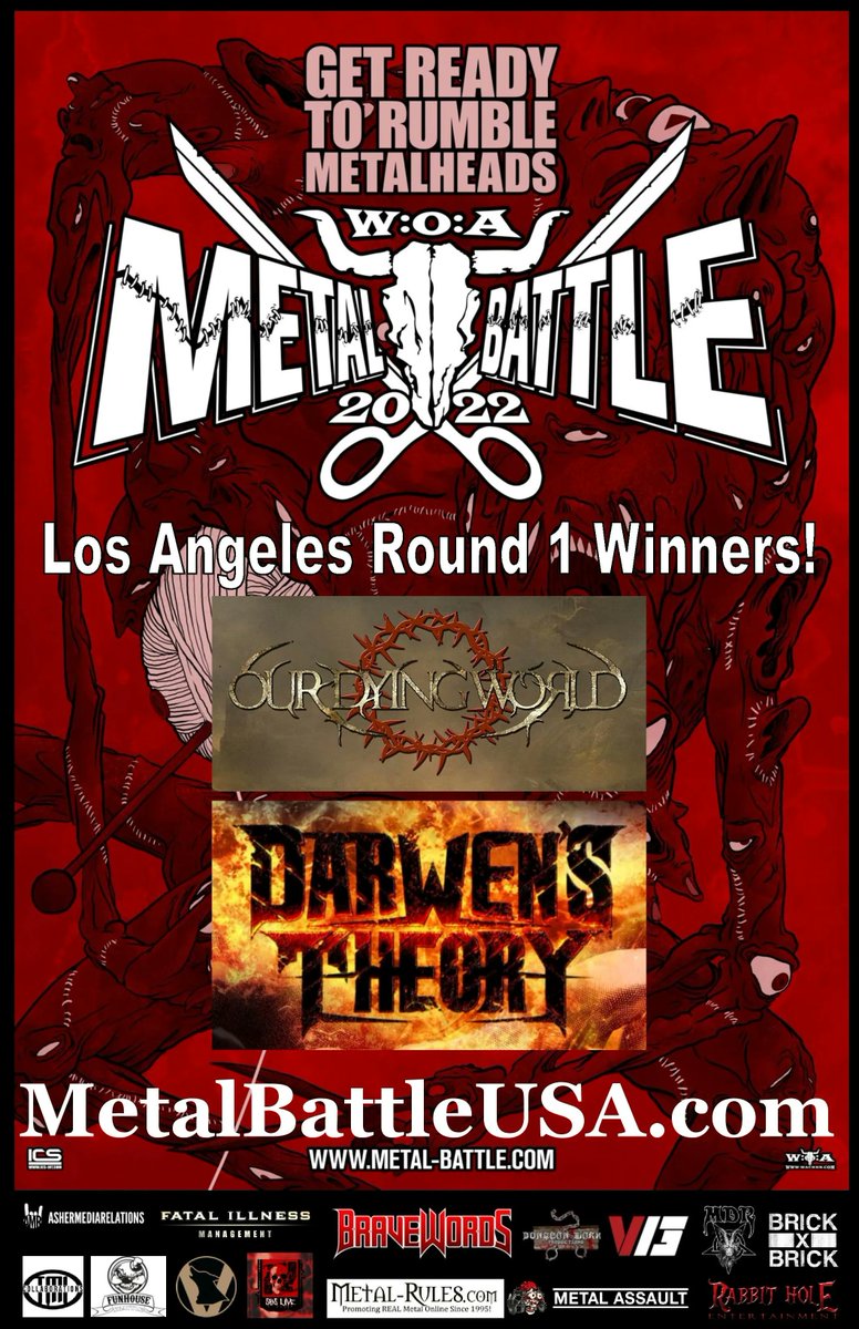 \m/\m/ Congrats Wacken Metal Battle USA Los Angeles Round 1 Winners!
Our Dying World Darwen's Theory