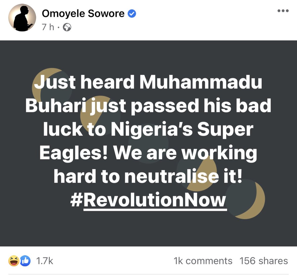 sowore's tweet photo. #SuperEagles played very well today  but that terribly dangerous call from Mr. FAILURE @MBuhari was the problem. buhari is bad luck personified, if you doubt me ask The people of Nigeria.May Buhari never happen to you! #RevolutionNow #WeCantContinueLikeThis #AFCON2021 https://t.co/rVCKsSka2g