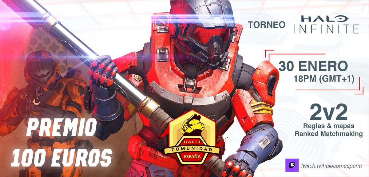 Torneo 2v2 - HCE
📅30-1-2022
🕖18:00 h
🇪🇸 Solo España 
Premio 100 EUROS
- Link de Inscripción: challonge.com/HCE2v2Infinite
- El torneo será retransmitido y casteado en: twitch.tv/halocomespana
Para más información: discord.gg/sb5Hx22Bx2
(Póster realizado por <a href="/G0nc3p/">Edd G0nc3p</a>)