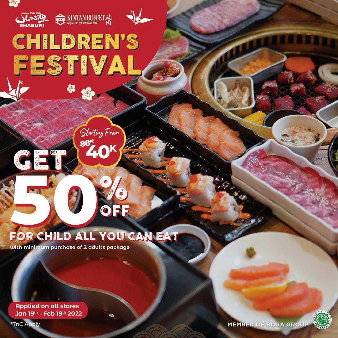 Buat momen bahagia kamu dengan si kecil jadi semakin ceria di Shaburi &amp; Kintan Buffet.

Nikmati diskon 50% untuk paket anak dengan minimum pembelian dua paket dewasa (maksimum diskon untuk 2 paket anak/transaksi) 🎉