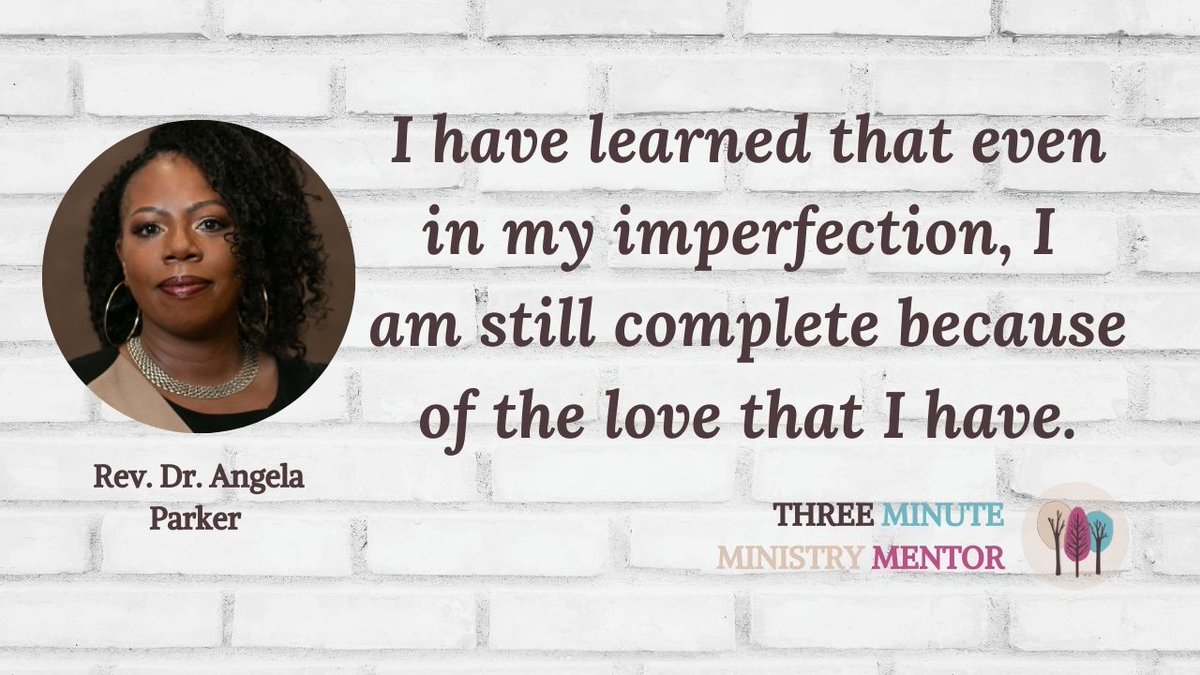 3MinuteMin's tweet image. "I have learned that even in my imperfection, I am still complete because of the love that I have for my husband, for my children, for my grandchildren, for my parents, for my brothers and nieces, and even for my students."

~Rev. Dr. Angela Parker @anp22fab, @McAfeeTheology