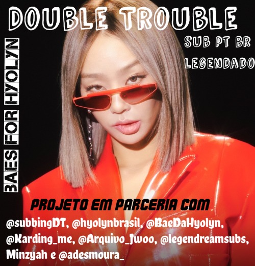 baesforhyolyn's tweet photo. Double Trouble

Episódio 2 (Fórum e Telegram do legendream)
https://t.co/xTxmNg0hNT 
#hyolyn 

Em parceria com: @subbingDT @hyolynbrasil @BaeDaHyolyn @Arquivo_JWoo @Karding_me @legendreamsubs, Minzyah e @adesmoura_ https://t.co/26EYxQlq7R