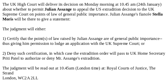 wikileaks's tweet image. The UK High Court will deliver its decision Monday 10.45am GMT on whether to permit Julian Assange to appeal a US extradition decision to the UK Supreme Court on points of law of general public importance

Julian #Assange Fiancee @stellamoris1 will be at court to give a statement