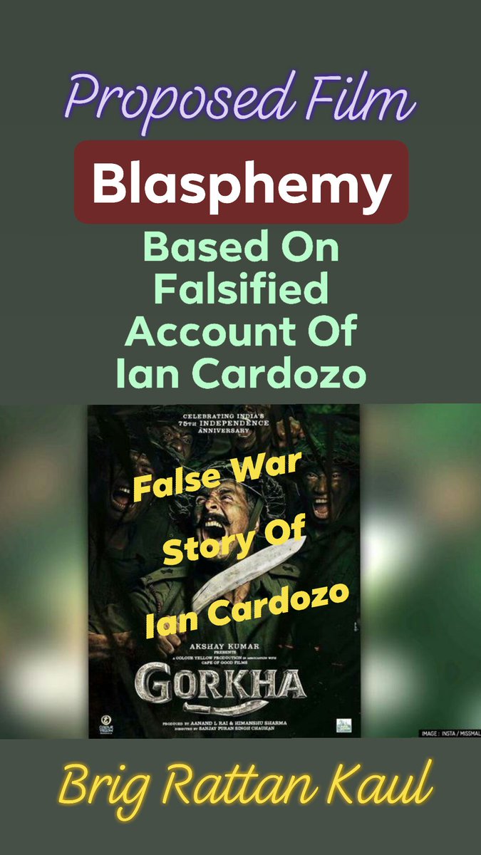 RattanKaul6's tweet photo. Mission #SHELVE #BIOPIC #GORKHA Film on False Twisted 1971 War Account by usurper #IanCardozo who robbed 4/5 GR(FF) & Brig #Harolikar #MVC's 71 War effort for #Selfglorification. Makers owe uphold true War account Kindly Retweet to prick their #conscience
@Vedmalik1 https://t.co/TTodn0KeZf