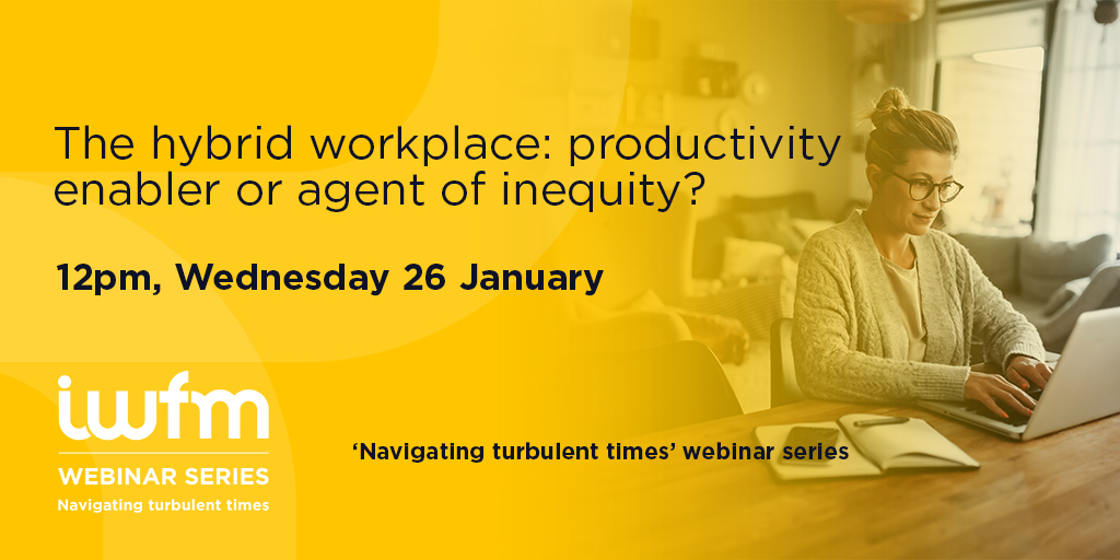 Register now for 'The hybrid #workplace: productivity enabler or agent of inequity?'. We will be joined by a panel of expert guests and will draw on some of IWFM’s time-series research about attitudes to working in different settings. 

ow.ly/2rJA50HA5hY