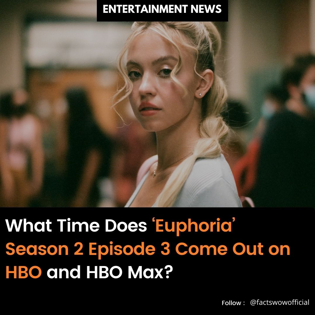 What Time Does ‘Euphoria’ Season 2 Episode 3 Come Out on HBO and HBO Max?

Follow @FactsWOW1 for more interesting facts

#factswow #euphoria #hbo #hbomax #euphoriaseason2 #us #euphoriahigh #episode3 #entertainment #entertainmentnews #life #tbm #monday #zendaya #thriller https://t.co/6A2qxCspPP