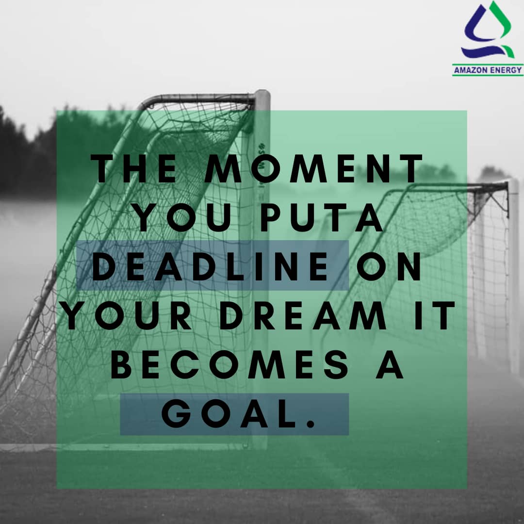 AmazonEnergyLtd's tweet image. Remember if you make a firm decision about a task you must also take action and set a deadline. In other words " get a goal "
.........
Having goals that you are passionate gives you something to look forward to each day. 

#MotivationalMonday
#AmazonEnergy 
#Engineering 
#EPC