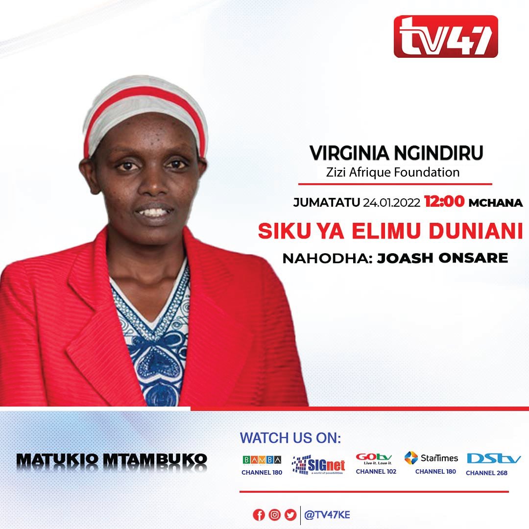 As we mark the International Day of Education, Join our Senior Manager Virginia Ngindiru 
<a href="/VNgindiru/">Virginia Ngindiru</a> on <a href="/tv47ke/">TV47🎞</a> from 12:00pm as she shares on what needs to be done in ensuring that all children and youth learn and thrive. #TeamZizi