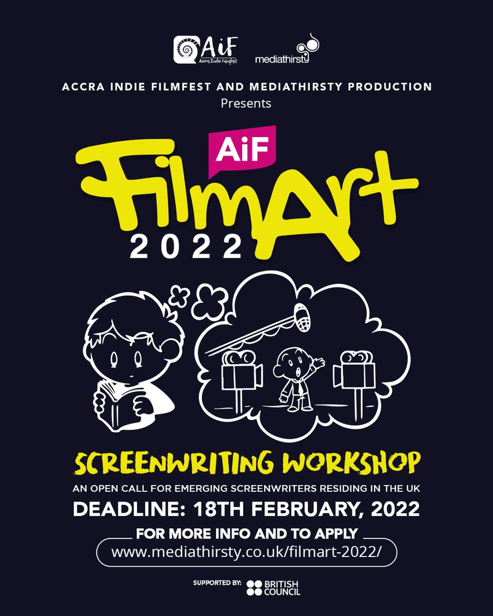 Mediathirsty's tweet photo. APPLICATIONS ARE OPEN! Workshop and script production opportunity for emerging #screenwriters based in the UK.
More information https://t.co/IwJ77P7P79
#AiFFilmArt2022 #BritishCouncil @ghBritish #ShortScripts #ShortFilmScripts #AccraIndieFilmFest @accraindiefilm1 #Mediathirsty https://t.co/mZAcAFChk7