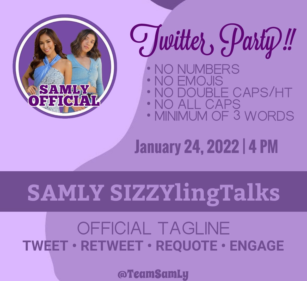TeamSamLy's tweet photo. Twitter Party of Team Samly starts now!

Join us by tweeting someting with our official tagline.

Reminders:
- No numbers, no emojis and no double tags.
- Engagements -  Fresh Tweets, Retweet, Quote, Reply
- Copy-paste the correct format.

SAMLY SIZZYlingTalks https://t.co/FoxkV0wZ5V