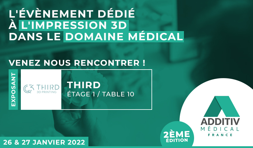 Venez nous rencontrer les 26 et 27 janvier à l’évènement ADDITIV médical France 2022 par <a href="/3Dnatives/">3Dnatives</a> : nous serons présents sur la table 1.10 afin de présenter nos dernières innovations et répondre à toutes vos questions !

Inscrivez-vous gratuitement à l'événement 

#ADDITIV2022
