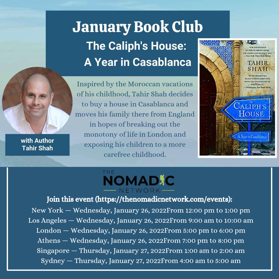 HumanStew's tweet image. Join me on Wednesday 26 January 2022 for...
January Travel Book Club "The Caliph's House: A Year in Casablanca" on thenormadicnetwork.com. Times for the event are displayed above!