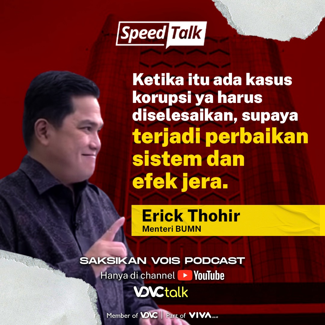 tvOneNews's tweet photo. Menteri BUMN Erick Thohir menyatakan korupsi harus diselesaikan untuk memperbaiki sistem dan memberikan efek jera kepada pelakunya.
Saksikan #Speedtalk di YouTube VDVC Talk atau klik https://t.co/f4CLPutryU
#VDVCTalk #YukBersuara https://t.co/Gaz62nde5G