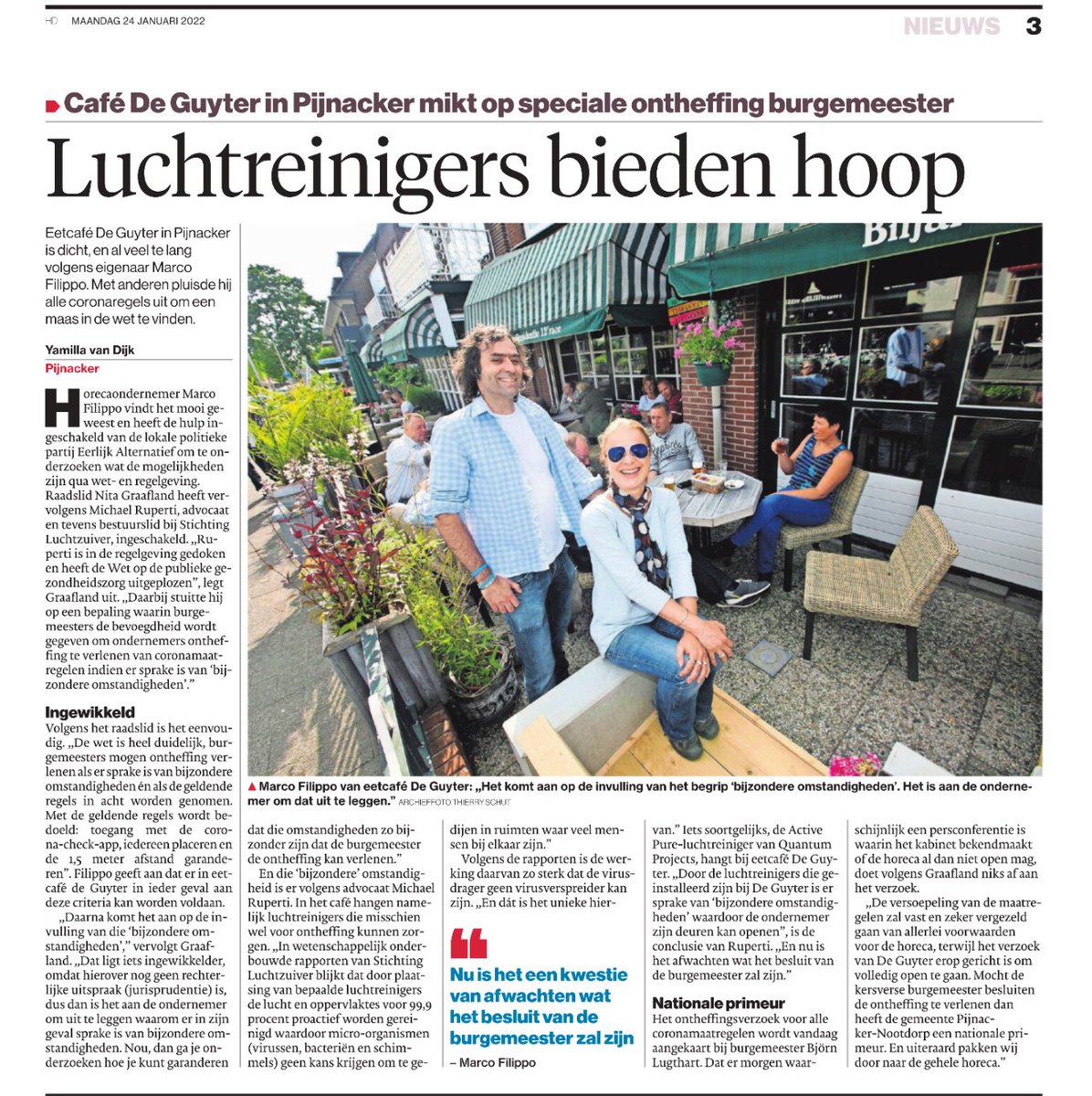 Een structurele oplossing zijn luchtreinigers die het virus stuk maken. Wij gaan het 3e jaar in. Kom op! Doorpakken!