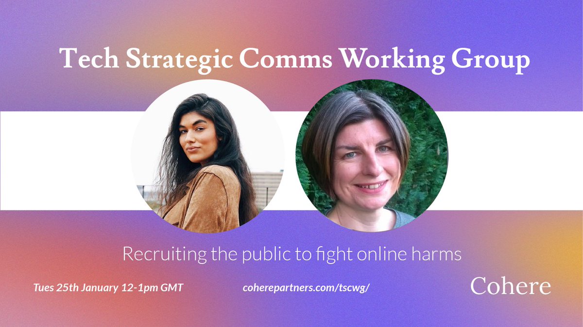 CoherePartners's tweet photo. There’s still time to sign up for our latest Tech Strategic Comms Working Group tomorrow!

Join us for ‘Recruiting the public to fight online harms’ ft. @maevewa1sh, @CarnegieUKTrust, and @nainaydoo, @ChaynHQ 

Find out more: https://t.co/a5AFGoEyf3 https://t.co/qKexDbEOQ2