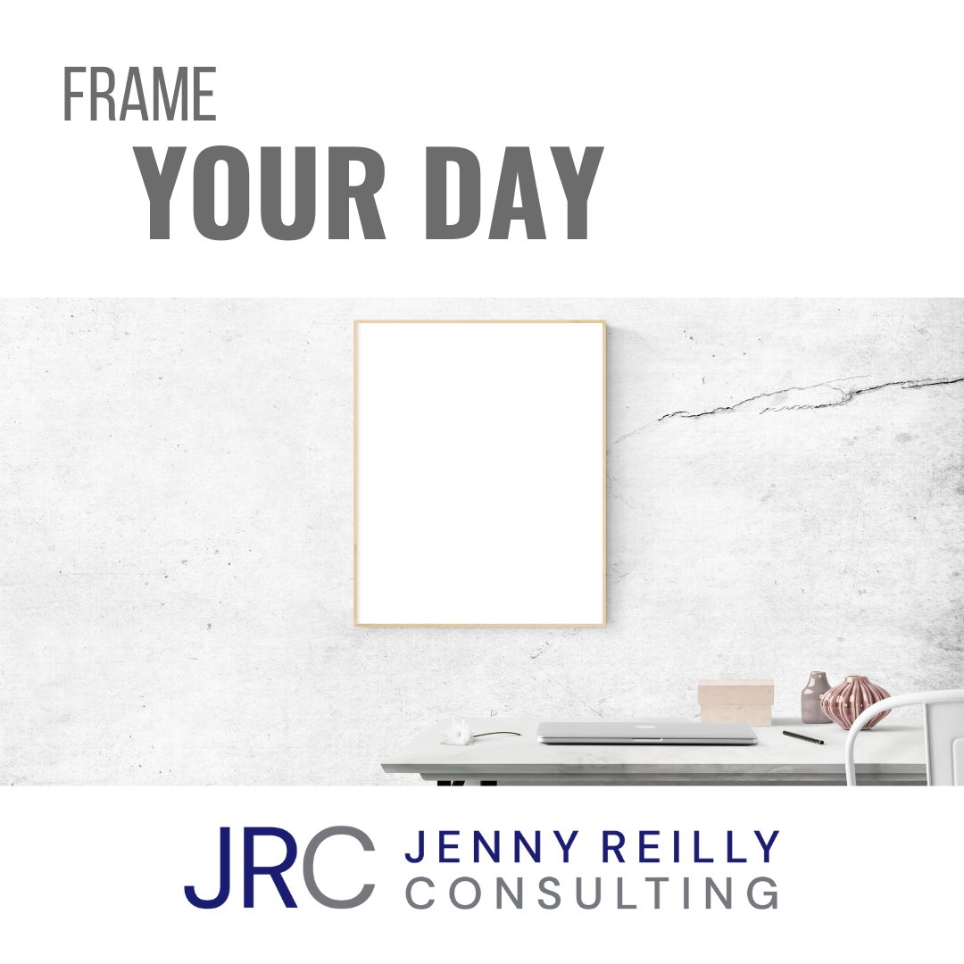 Think about how you want to frame your day. Framing can enable you to be in the right mind frame to get more done, focus, and engage in what you are doing. 

Schedule a consultation with Jenny Reilly today. https://t.co/XcDOW4EJaD https://t.co/4YN5hrZ7xb