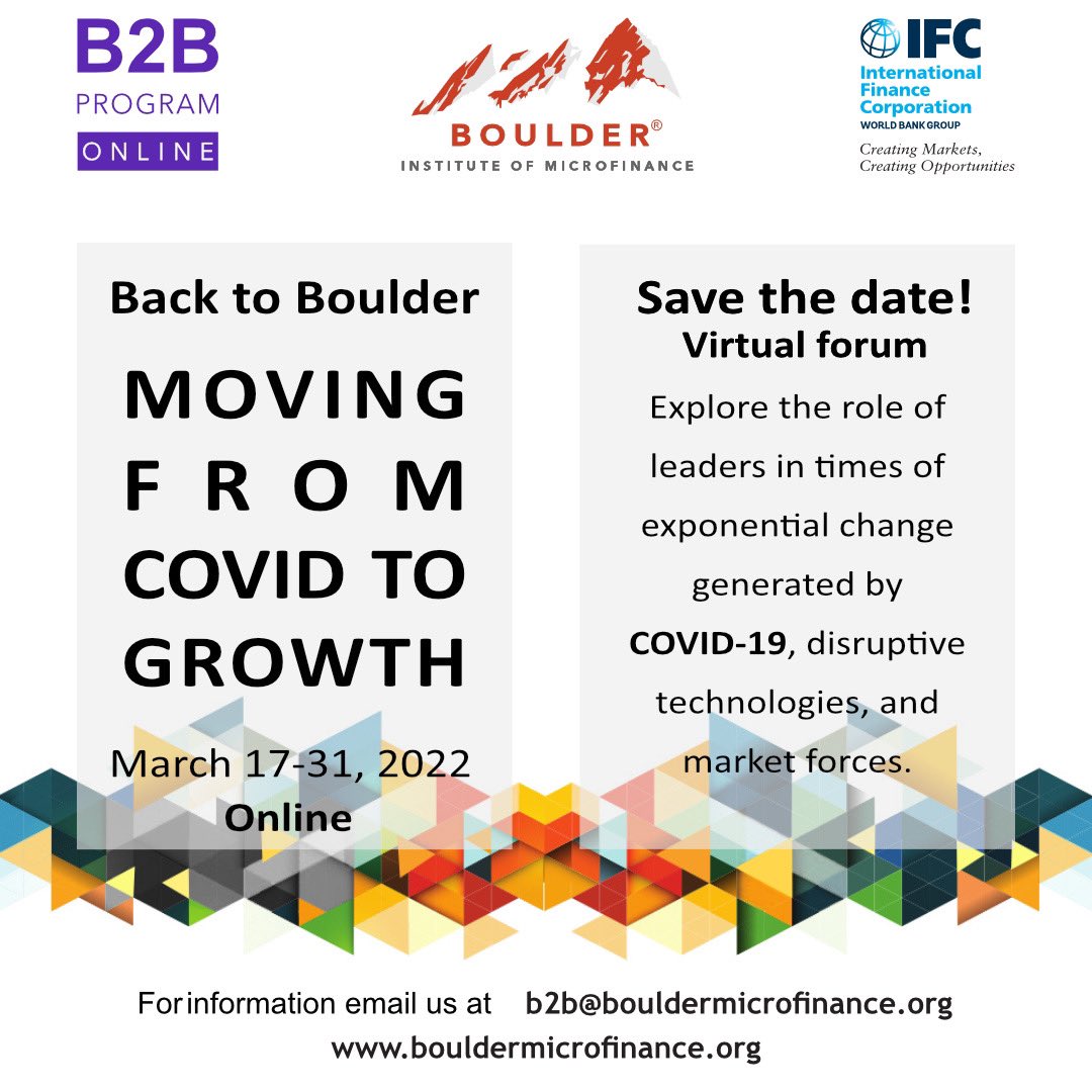 bouldermft's tweet image. 🗓️  March 17 - 31 2022  For information email us at b2b@bouldermicrofinance.org or visit eng.bouldermicrofinance.org/b2b-program/ #boulderinstitute #microfinance #leaders #B2B #forumonline #COVID19