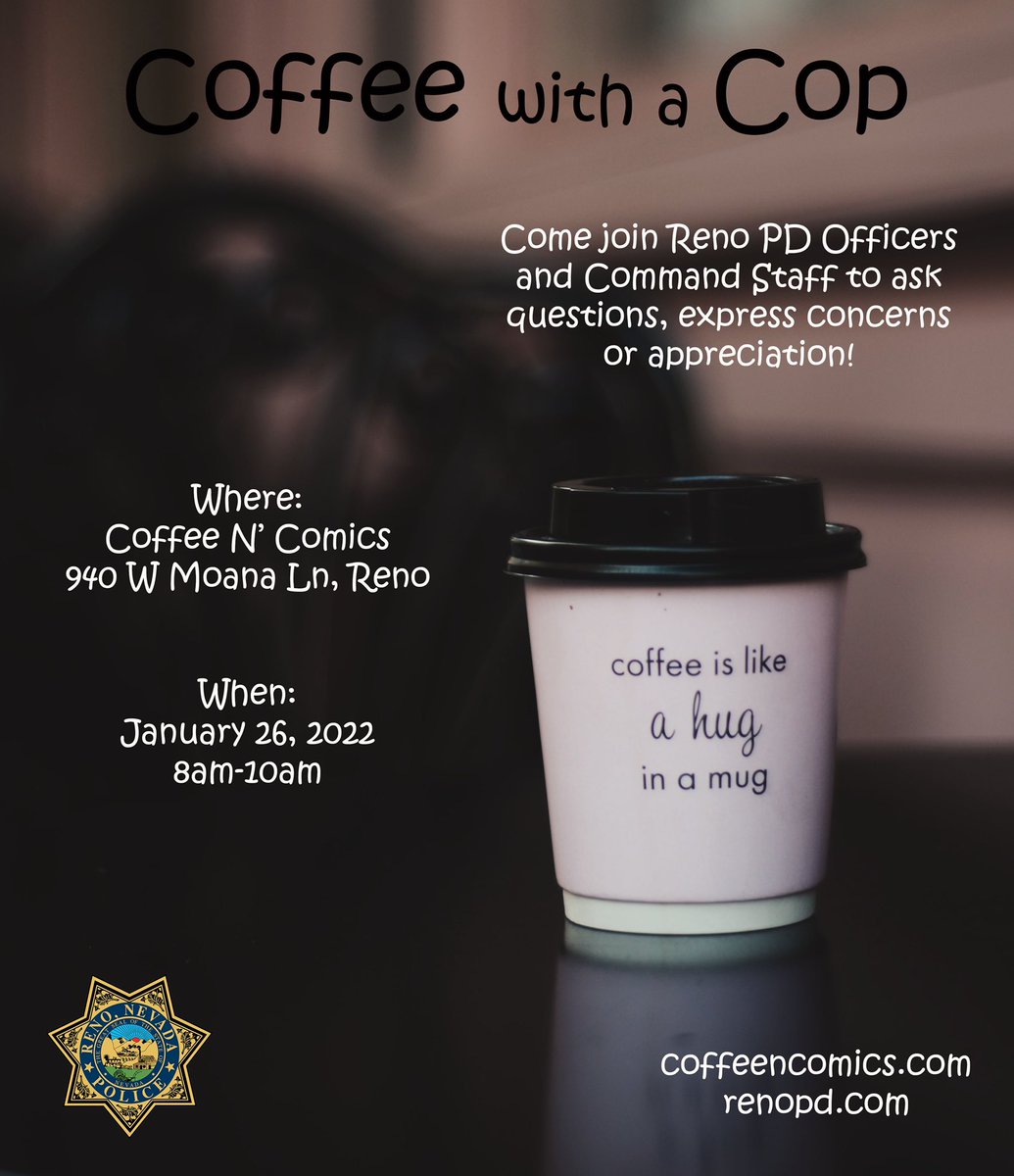 RenoPolice's tweet photo. Don’t forget this Wednesday Coffee with a Cop! We can’t wait to see you there! #bethereorbesquare #cupwithacop #meetRPD https://t.co/SlXWPIV1Zl