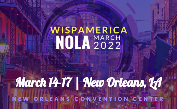 wispmag's tweet photo. Attend WISPAmerica Conference &amp; Trade Show - 14-17 March 2022, New Orleans, 100+ Exhibitors, 60+ Conference Sessions, 1000+ WISP &amp; ISP Attendees - Learn More &amp; Register https://t.co/imY1NOfK2T Broadband Bootcamp Pre-Conference - #WISPMagazine #WISPAmerica2022 @wispnews https://t.co/5w9moahGCj