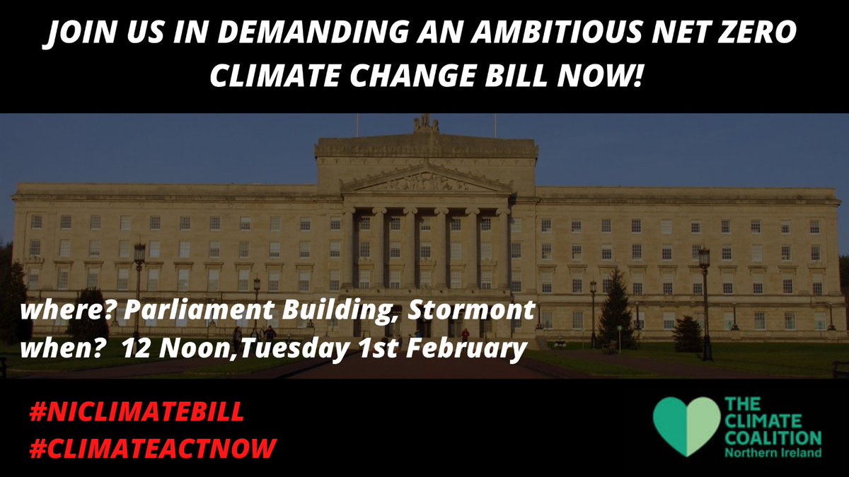 ClimateActionNI's tweet photo. 💥JOIN US IN DEMANDING AMBITIOUS CLIMATE LEGISLATION💥
📣 Why? With just 9 weeks left of the current Assembly term, we are quickly running out of time to pass Climate Change legislation into law.
📣 Where? Parliament Building Steps,  Stormont
📣 When? Noon, 1st Feb https://t.co/qZ7MbRTPOv