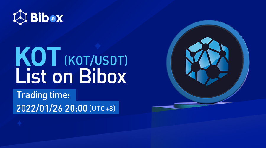 Bibox365's tweet photo. Bibox is thrilled to announce the listing of Kols Offering Token(KOT) under the trading pair KOT/USDT. 
Deposit / Withdrawal: 2022/1/25 20:00 (UTC+8) 
Trading: 2022/1/26 20:00 (UTC+8) 
For more details: https://t.co/IkpI7HlELd https://t.co/SqbqTDv35y