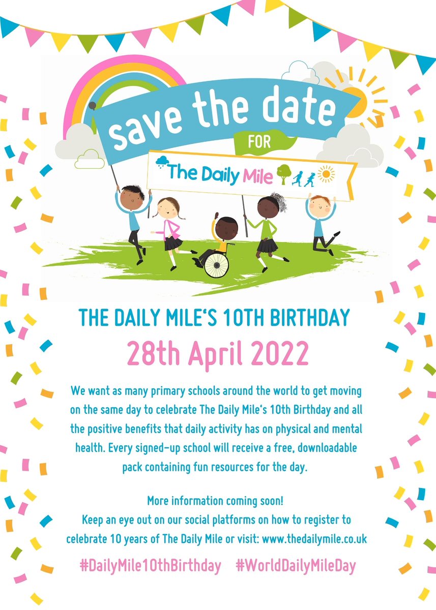 _thedailymile's tweet photo. 🚨 SAVE THE DATE 🚨 We want as many primary schools around the world to get moving on 28th April to celebrate The #DailyMile's 10th Birthday! 🎈🎉

More information coming soon on how to get your school involved! Keep an 👀 out! 
#DailyMile10thBirthday #WorldDailyMileDay https://t.co/xCOF2akm3p