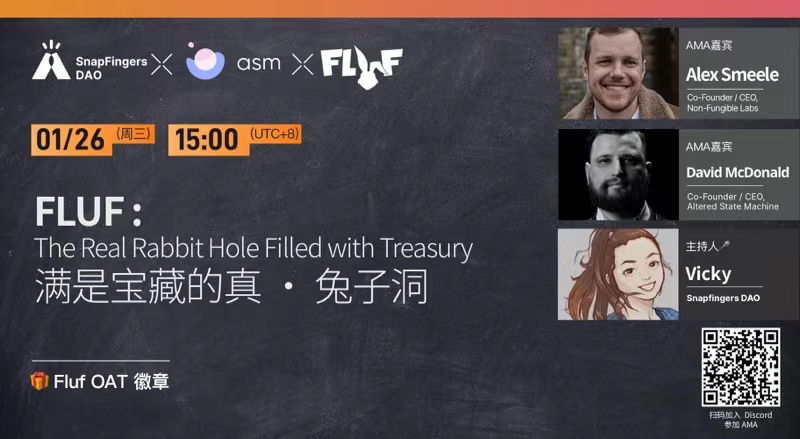 SnapFingerX's tweet image. 🎙️SnapFingersDAO AMA邀请到跟史努比狗狗@SnoopDogg饶舌歌手合作的@FLUF_World @NF_Labs @altstatemachine 项目联合创始人来和大家聊聊“兔子洞”里的宝藏 @alexsmeelenz @dmcd_nz

活动地点👇
discord.com/invite/snapfin…
⏰1/26  15:00 UTC+8
🎁送出 @ProjectGalaxyHQ OAT
⭐️关注 @FLUF_World Follow &amp;amp; RT
