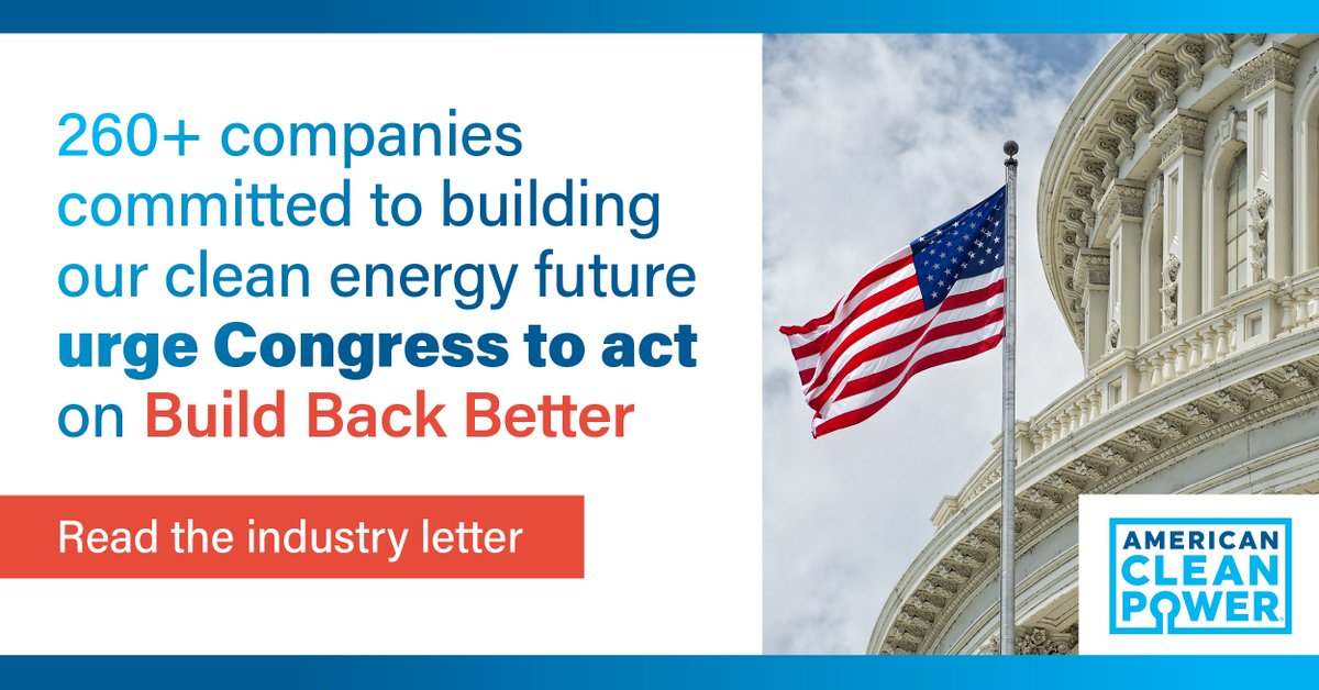 USCleanPower's tweet photo. 🚨 NEW: Over 260 companies employing tens of thousands of Americans in the clean energy sector are urging congressional action on the #BuildBackBetter Act in a new letter sent to @SpeakerPelosi & @SenSchumer today.
Read the letter: https://t.co/7EXbRMszQk
#ActOnBuildBackBetter https://t.co/ptTkq1BP51