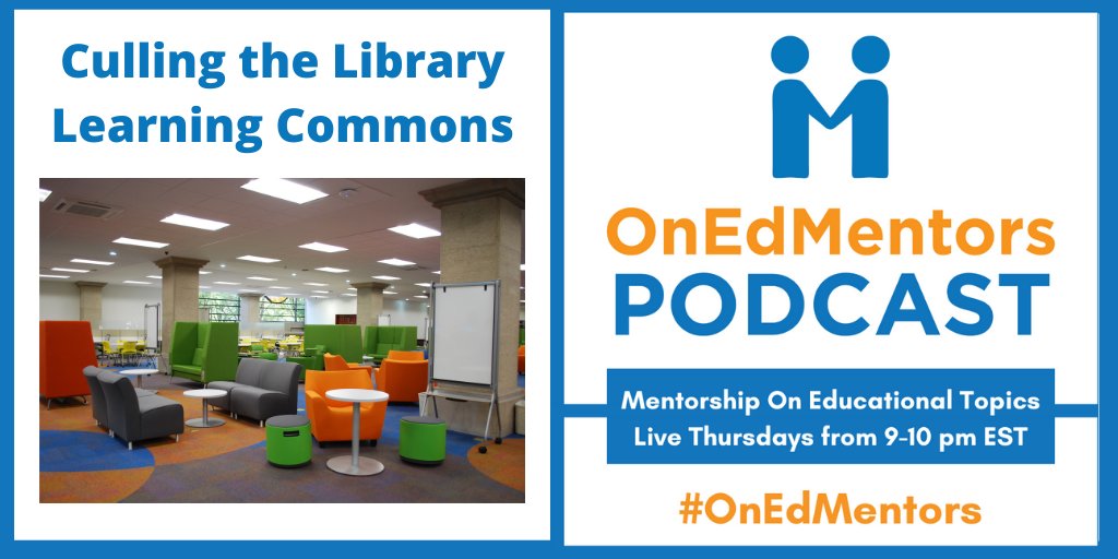 This Thursday, on #OnEdMentors from 9-10pm EST, we have Teacher Librarians from across grade levels to share ideas on why and how we should be Culling the Library Learning Commons. We welcome   @mrslyonslibrary @Rabia_Khokhar1 @Ms_St_Aubyn @MsSigner and @MrRuggero. #equity #TLs