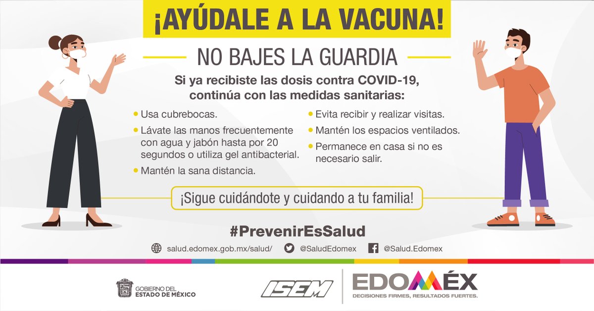¡#AyúdaleALaVacuna!
¿Ya recibiste tus dosis? Entonces continúa cuidando de tu salud y de la de tu familia; mantén las medidas preventivas ante #Covid_19mx.

#PrevenirEsSalud