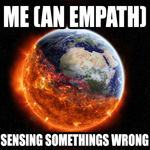 ItsJoko's tweet photo. Only empaths can relate to this https://t.co/JSPR51vGqU