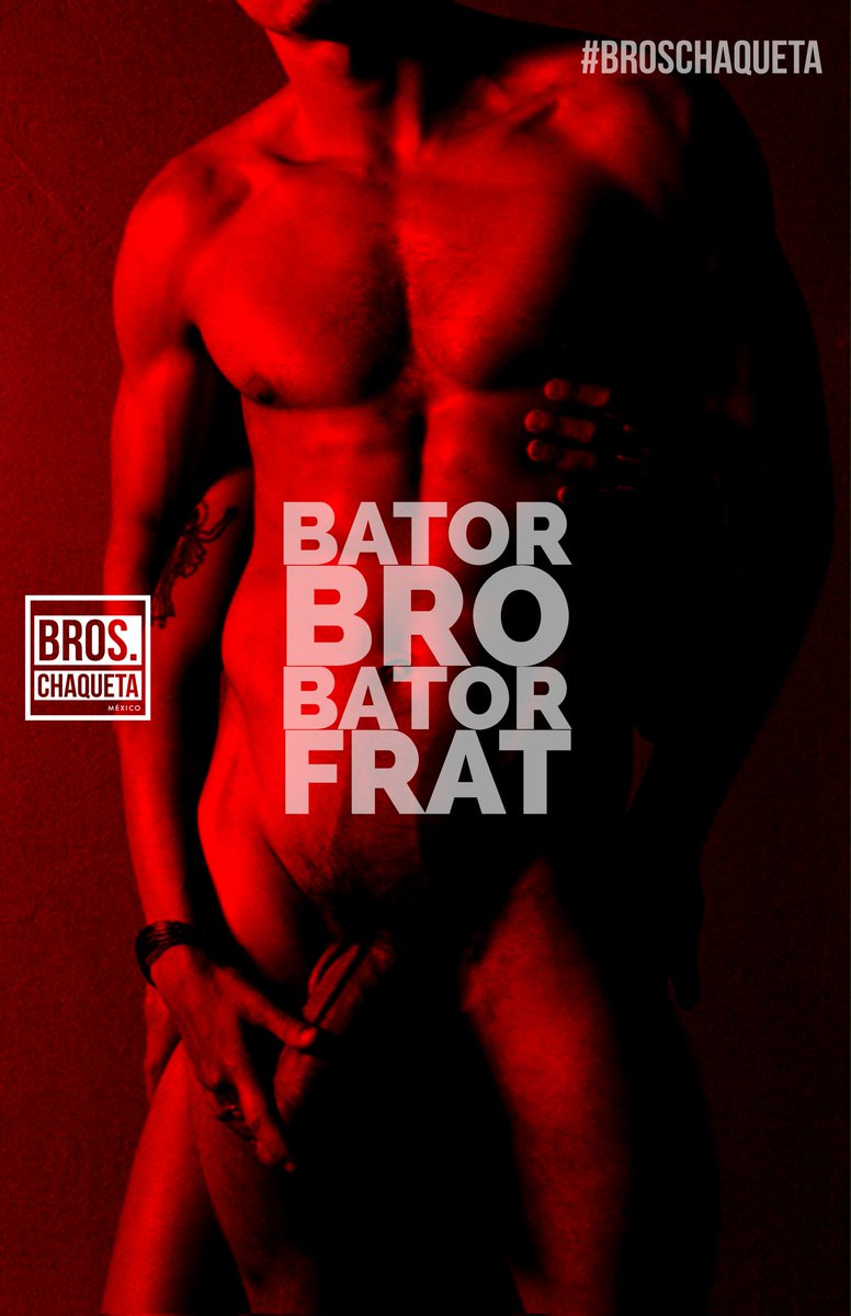 Bator Frat!
#BrosChaqueta 👊🏻👊🏼👊🏽👊🏾👊🏿💦