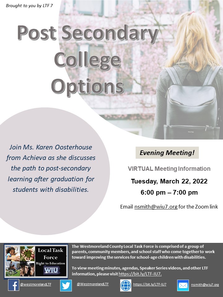 Westmoreland County Local Task Force (@westmorelandltf) on Twitter photo Save the date! Join Karen Oosterhouse from Achieva, as she speaks about "Post Secondary College Options for Students with Disabilities" - 3/22/22 at 6 pm. Email nsmith@wiu7.org for the Zoom link. Save the date! Join Karen Oosterhouse from Achieva, as she speaks about "Post Secondary College Options for Students with Disabilities" - 3/22/22 at 6 pm. Email nsmith@wiu7.org for the Zoom link.