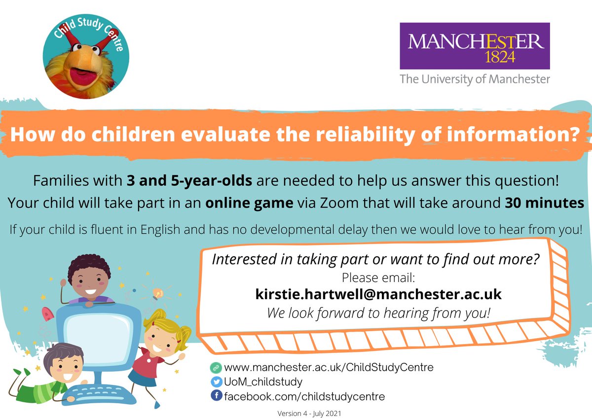 UoM_ChildStudy's tweet photo. Children learn about the world from others but how do they decide whether information is reliable or not? We are studying this question using a fun, animated online task. Seeking children aged 3 or 5 yrs and fluent in English. For info contact: Kirstie.Hartwell@manchester.ac.uk https://t.co/j3ubWKyMNU