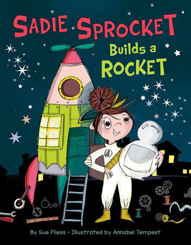 SFNotables's tweet photo. Congratulations to Golden Duck Notable Picture Books List title Sadie Sprocket Builds a Rocket by @SueFliess illustrated by @annabeltempest @AmazonPub https://t.co/YxdcKyAKTF https://t.co/l7xLTMBgpt